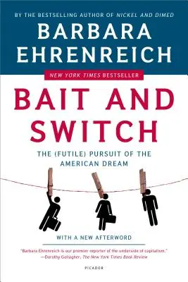 Bait and Switch : La poursuite (futile) du rêve américain - Bait and Switch: The (Futile) Pursuit of the American Dream