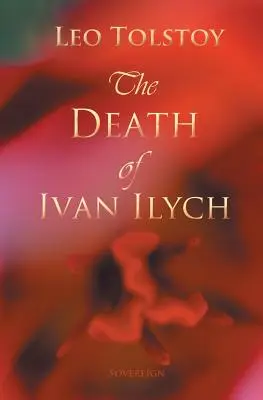 La mort d'Ivan Ilitch - The Death of Ivan Ilyich