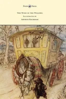 Le vent dans les saules - Illustré par Arthur Rackham - The Wind in the Willows - Illustrated by Arthur Rackham