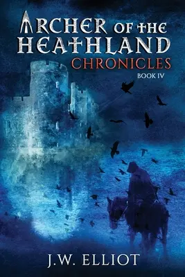 L'Archer de la lande : Chroniques - Archer of the Heathland: Chronicles