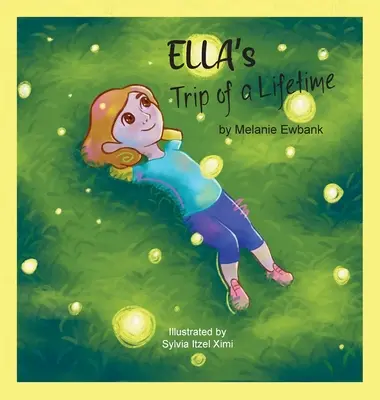 Le voyage d'une vie d'Ella - Ella's Trip of a Lifetime