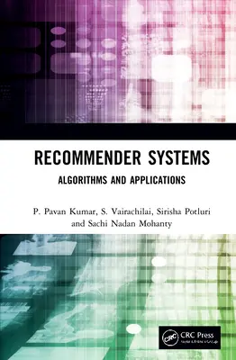 Systèmes de recommandation : Algorithmes et applications - Recommender Systems: Algorithms and Applications