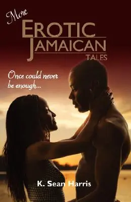 Plus de contes érotiques jamaïcains - More Erotic Jamaican Tales