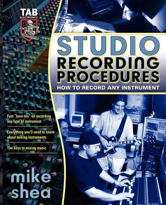 Procédures d'enregistrement en studio - Studio Recording Procedures