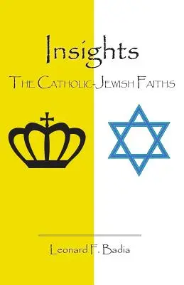 Perspectives : Les religions catholique et juive - Insights: The Catholic-Jewish Faiths