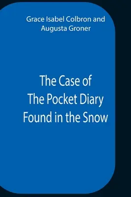 L'affaire du journal de poche retrouvé dans la neige - The Case Of The Pocket Diary Found In The Snow