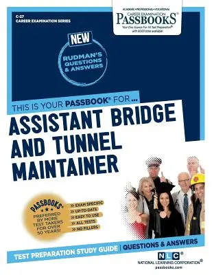 Assistant à l'entretien des ponts et tunnels, 27 - Assistant Bridge and Tunnel Maintainer, 27