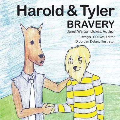 Harold & Tyler : Bravoure - Harold & Tyler: Bravery