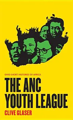 La Ligue de la jeunesse de l'ANC - The ANC Youth League