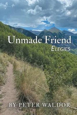 Ami inconnu - Élégies - Unmade Friend - Elegies