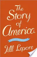 L'histoire de l'Amérique : Essais sur les origines - The Story of America: Essays on Origins