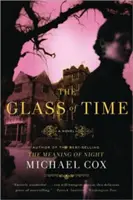 Le verre du temps : La vie secrète de Miss Esperanza Gorst - Glass of Time: The Secret Life of Miss Esperanza Gorst