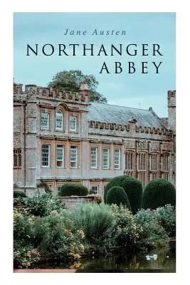 L'Abbaye de Northanger - Northanger Abbey