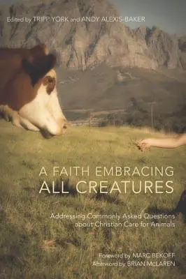 Une foi qui embrasse toutes les créatures - A Faith Embracing All Creatures