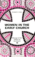 Les femmes dans l'Église primitive - Women in the Early Church