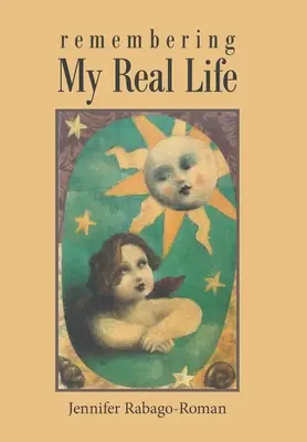 Se souvenir de ma vraie vie - Remembering My Real Life