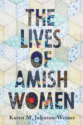 La vie des femmes amish - The Lives of Amish Women