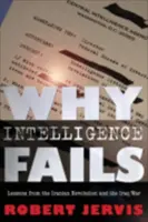 Pourquoi l'intelligence échoue - Why Intelligence Fails