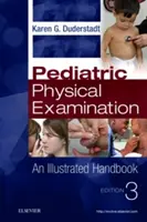 L'examen physique en pédiatrie : Un manuel illustré - Pediatric Physical Examination: An Illustrated Handbook