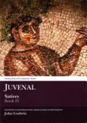 Satires de Juvénal : Livre IV - Juvenal Satires: Book IV