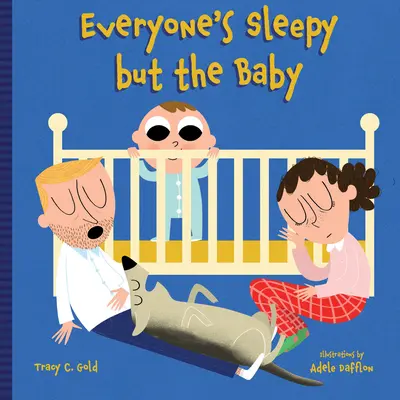 Tout le monde dort sauf le bébé - Everyone's Sleepy But the Baby