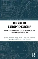 L'âge de l'entrepreneuriat : Les entrepreneurs, le travail indépendant et les sociétés depuis 1851 - The Age of Entrepreneurship: Business Proprietors, Self-Employment and Corporations Since 1851