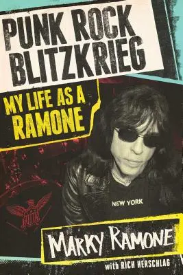 Punk Rock Blitzkrieg : Ma vie de Ramone - Punk Rock Blitzkrieg: My Life as a Ramone