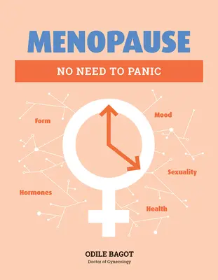 La ménopause : Pas de panique - Menopause: No Need to Panic