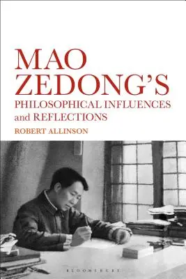 Les influences philosophiques de Mao Zedong : Notations, réflexions et idées - The Philosophical Influences of Mao Zedong: Notations, Reflections and Insights
