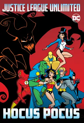 Justice League Unlimited : Hocus Pocus - Justice League Unlimited: Hocus Pocus