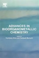 Avancées en chimie bioorganométallique - Advances in Bioorganometallic Chemistry