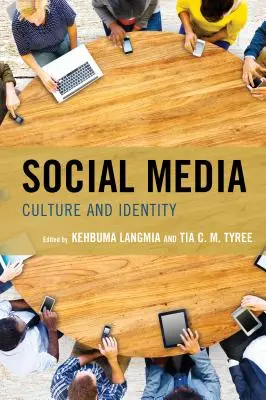 Médias sociaux : Culture et identité - Social Media: Culture and Identity