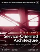 Service-Oriented Architecture : Analysis and Design for Services and Microservices - Service-Oriented Architecture: Analysis and Design for Services and Microservices