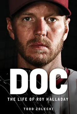 La vie de Roy Halladay - Doc: The Life of Roy Halladay