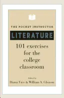 L'instructeur de poche : Littérature : 101 exercices pour la classe universitaire - The Pocket Instructor: Literature: 101 Exercises for the College Classroom