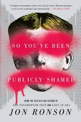 Vous avez eu honte en public - So You've Been Publicly Shamed