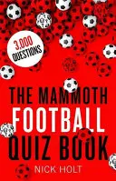 Le Mammouth Football Quiz Book - The Mammoth Football Quiz Book