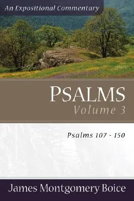 Psaumes : Psaumes 107-150 - Psalms: Psalms 107-150