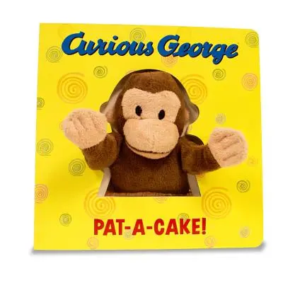 Curious George Pat-A-Cake ! [Avec la marionnette de Curious George] - Curious George Pat-A-Cake! [With Curious George Puppet]