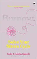 Burnout - Résolvez votre cycle de stress - Burnout - Solve Your Stress Cycle