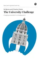 Le défi universitaire : Des universités en mutation dans un monde en mutation - The University Challenge: Changing Universities in a Changing World