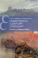 The Cambridge Companion to Nineteenth-Century Thought (en anglais) - The Cambridge Companion to Nineteenth-Century Thought