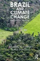 Le Brésil et le changement climatique : Au-delà de l'Amazonie - Brazil and Climate Change: Beyond the Amazon