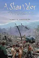 A Shau Valor : Les opérations de combat américaines dans la vallée de la mort, 1963-1971 - A Shau Valor: American Combat Operations in the Valley of Death, 1963-1971
