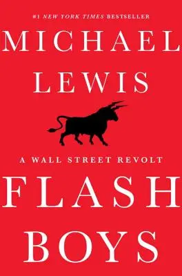 Flash Boys : La révolte de Wall Street - Flash Boys: A Wall Street Revolt