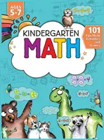 Kindergarten Math Workbook : 101 activités et jeux mathématiques amusants Addition et soustraction, comptage, feuilles de travail, et bien d'autres choses encore. - Kindergarten Math Workbook: 101 Fun Math Activities and Games Addition and Subtraction, Counting, Worksheets, and More Kindergarten and 1st Grade