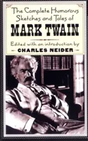 L'intégrale des sketches et contes humoristiques de Mark Twain - The Complete Humorous Sketches and Tales of Mark Twain
