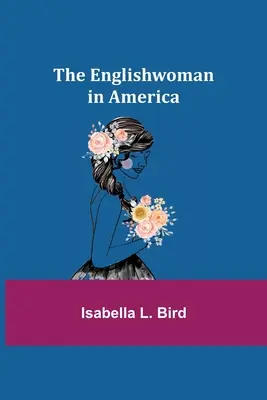 La femme anglaise en Amérique - The Englishwoman in America