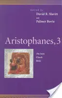 Aristophane, 3 : Les costumes, les nuages, les oiseaux - Aristophanes, 3: The Suits, Clouds, Birds