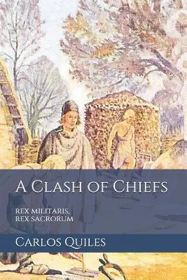 Le choc des chefs : rex militaris, rex sacrorum : Génomique des populations, archéologie et ethnolinguistique de l'âge du bronze au Moyen Âge - A Clash of Chiefs: rex militaris, rex sacrorum: Population genomics, archaeology, and ethnolinguistics from the Bronze Age to the Middle